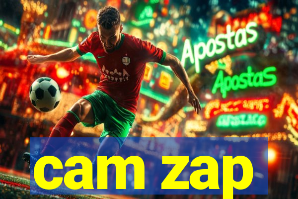 cam zap